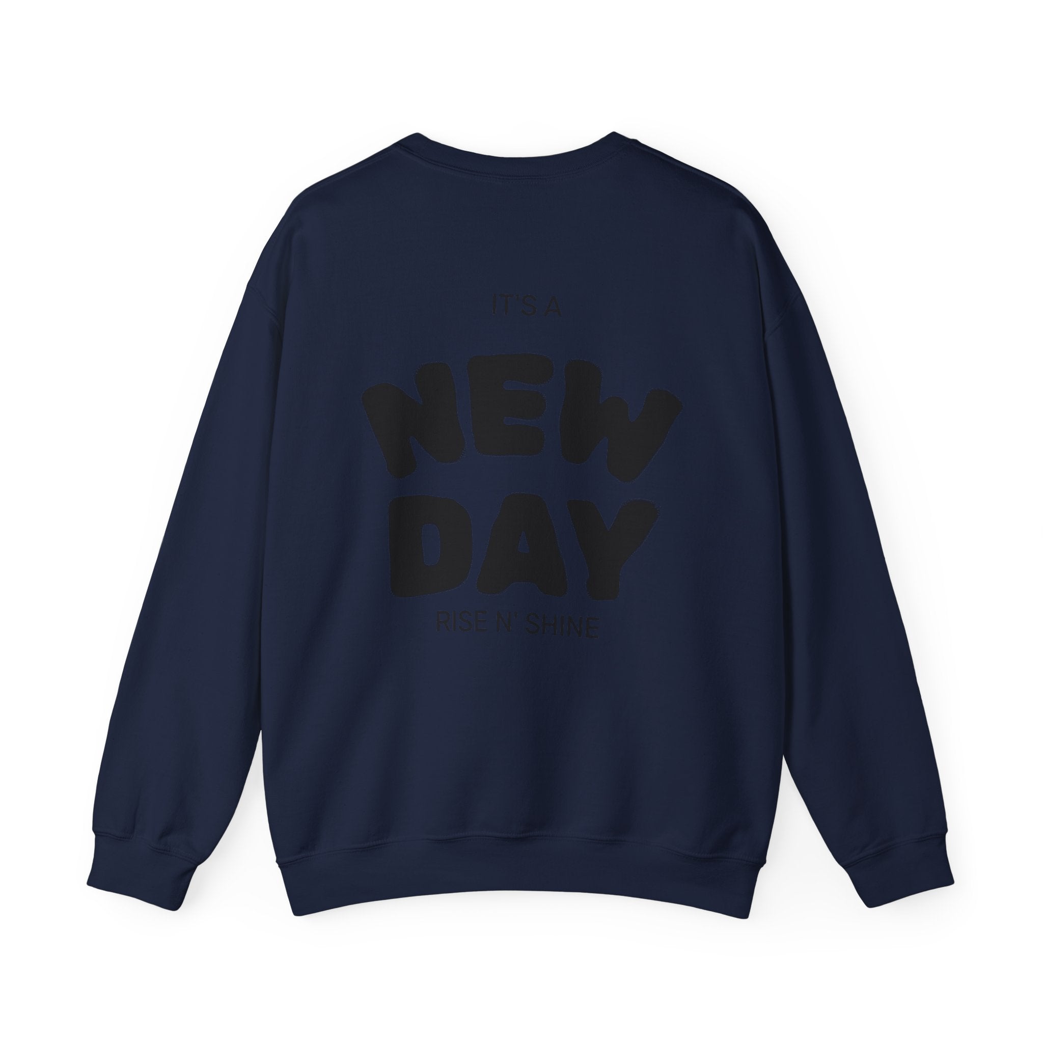 Crewneck Sweatshirt — “Build Different” Front & “It’s a New Day” Back Motivational Pullover