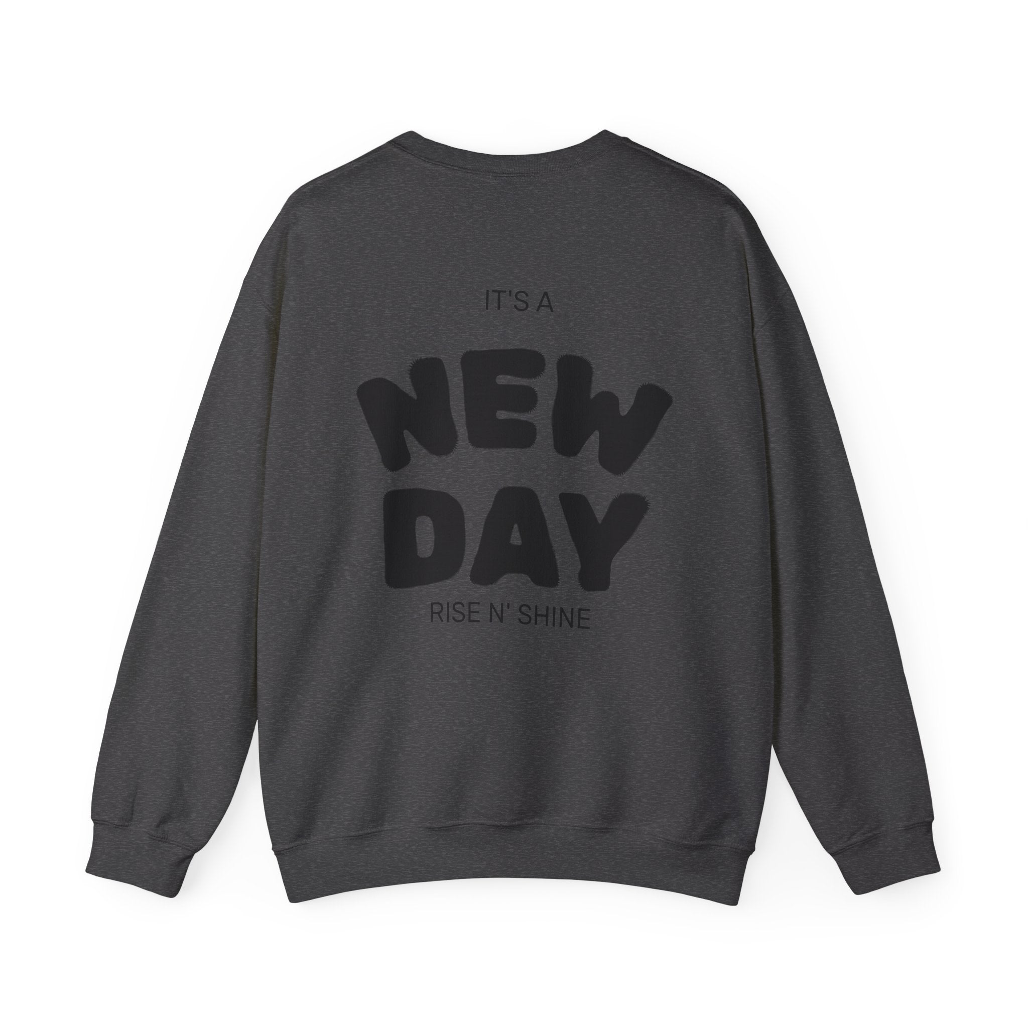 Crewneck Sweatshirt — “Build Different” Front & “It’s a New Day” Back Motivational Pullover