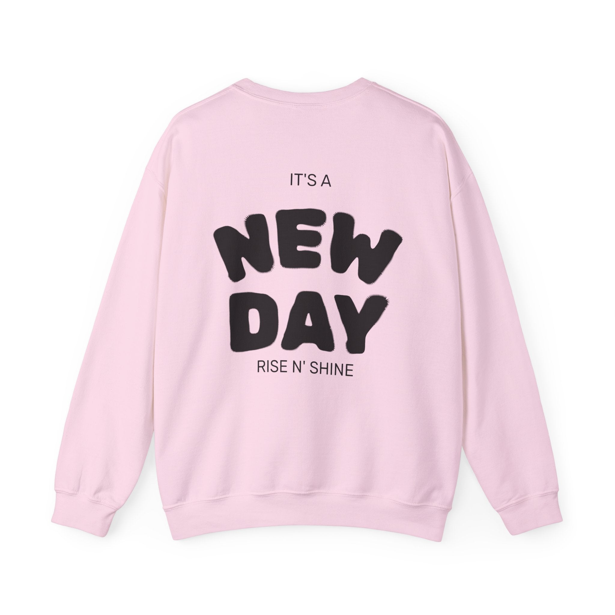 Crewneck Sweatshirt — “Build Different” Front & “It’s a New Day” Back Motivational Pullover